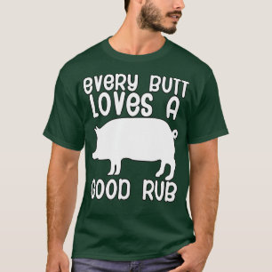 Varje rumpa kärlek en bra rubel t shirt