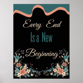 Varje slut är en ny början: Själv motivation: Poster
