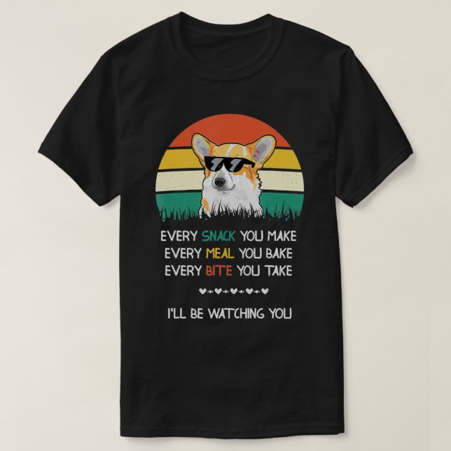 Varje snack du gör hund corgi t shirt (Design framsida)