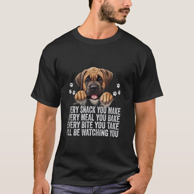Varje Snack du gör, Mastiff Hund Mamma T Shirt (Framsida)
