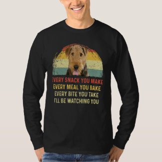 Varje Snack du gör till Airedale Terrier Hund Mamm T Shirt