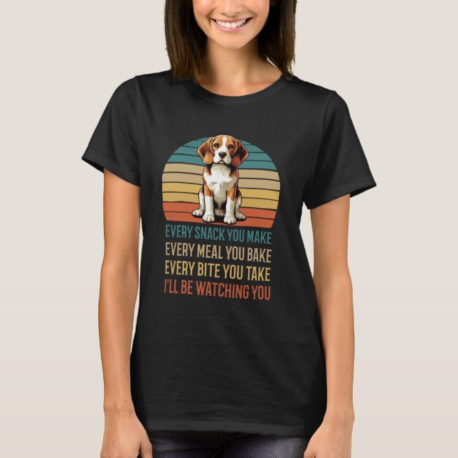 Varje Snack du gör till Beagle Beagle ägare Beagle T Shirt (Framsida)