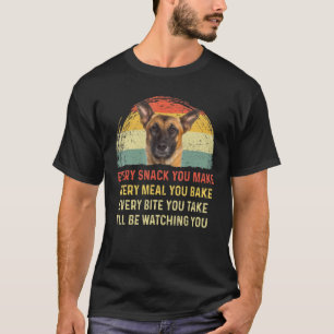 Varje Snack du gör till belgisk Malinois Hund Hund T Shirt