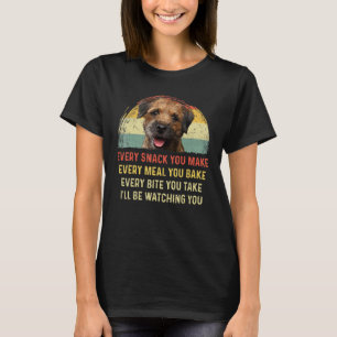 Varje Snack du gör till Gräns Terrier Hund Hund Da T Shirt