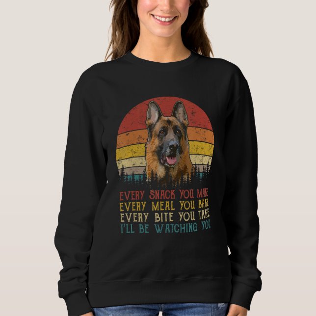 Varje Snack du gör tyska Shepherd Hund, Hund, Mamm T Shirt (Framsida)