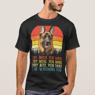 Varje Snack du gör tyska Shepherd Hund Hund Mamma T Shirt