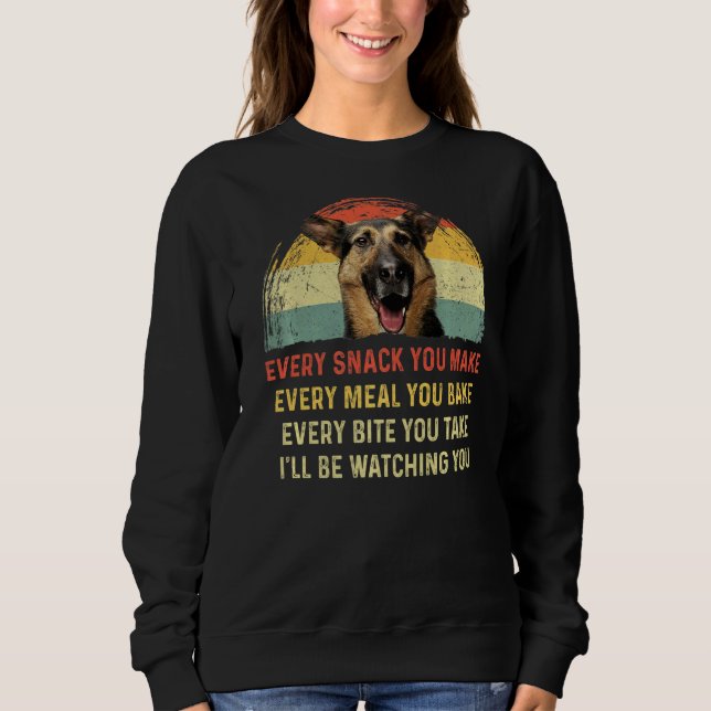 Varje Snack du gör tyska Shepherd Hund Mamma Hund  T Shirt (Framsida)