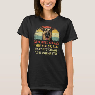 Varje Snack du gör tyska Shepherd Hund Mamma Hund  T Shirt