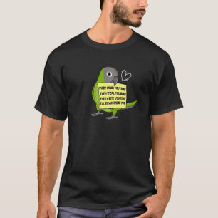Varje Snack-mål eller Bita jag Dusky ledde Conure T Shirt