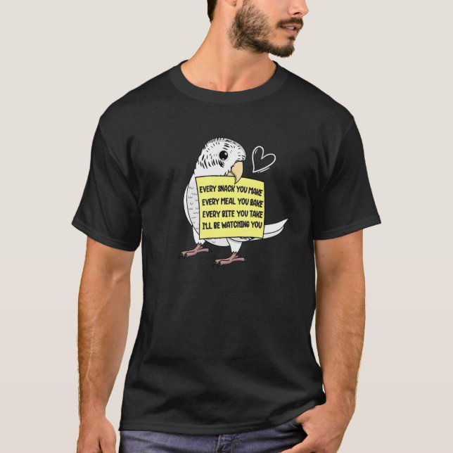 Varje Snack Meal eller Bita I White Budgie Budgeri T Shirt (Framsida)