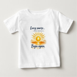 Varje soluppgång är en ny inbjudan att börja om t shirt