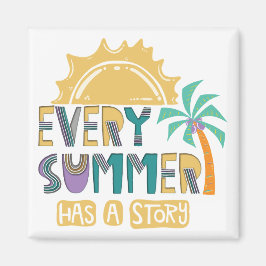 Varje sommar har en historia magnet