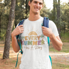 Varje sommar har en historia t shirt