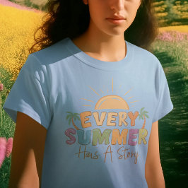Varje Sommar Har En Historia T Shirt