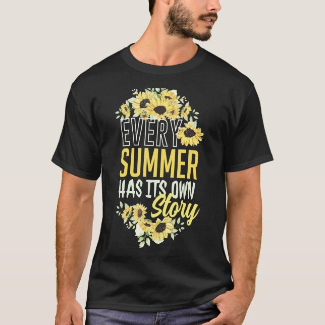 Varje sommar har sin egen solrosgrafik t shirt (Framsida)