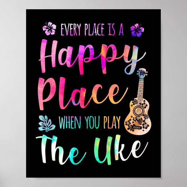 Varje Ställe är en Ukulele-spelare i Lycklig Ställ Poster (Framsidan)