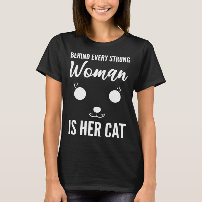 Varje Stark Kvinna Katt Förälder T Shirt (Framsida)