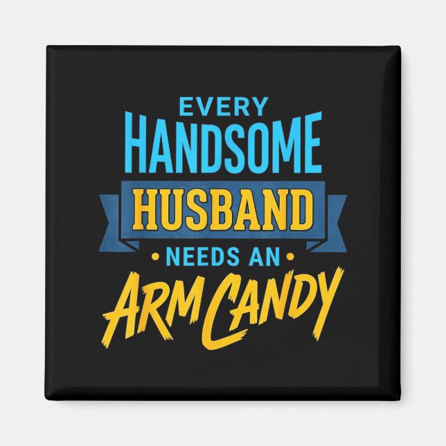 Varje stilig make flickväntspar arm candy magnet (Framsidan)
