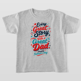 Varje Stor Berättelse Börjar Med en Stor Pappa T Shirt