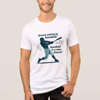 Varje Sväng I Baseboll Är En Ny Chans, Roligt T Shirt