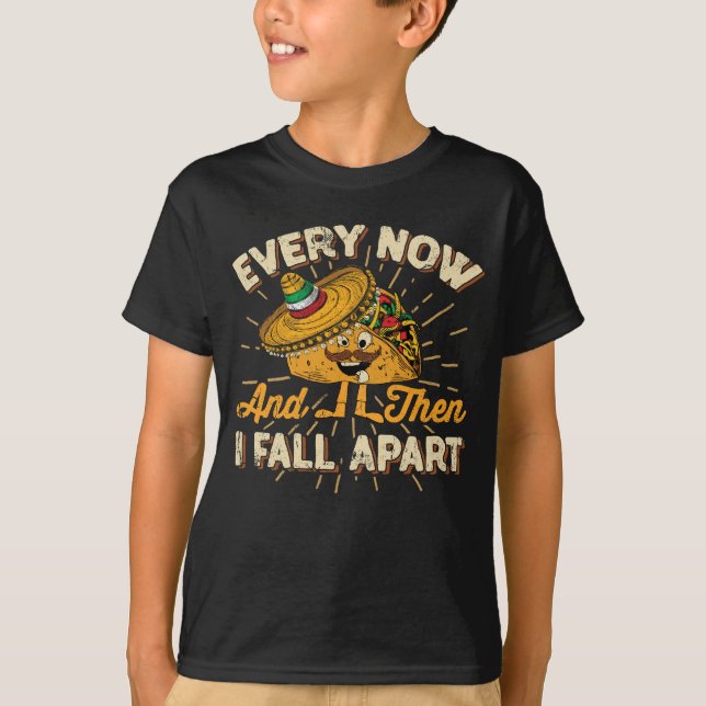 Varje Taconovelty nu & därefter mig för nedgång T Shirt (Framsida)