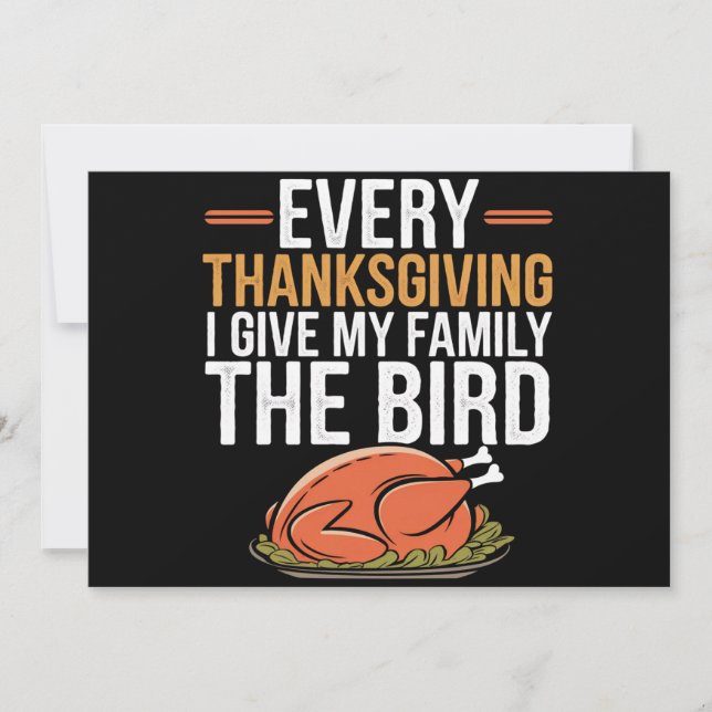  Varje Thanksgiving ger jag min familj fågeln  Julkort (Framsida)