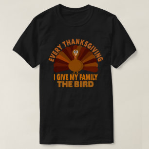 Varje Thanksgiving i Ge min familj, fågelgåvan T Shirt