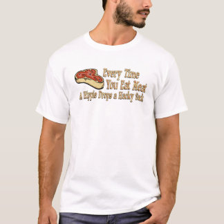 varje tid äter du köttt-skjortor t-shirt