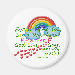 Varje tid ser du en regnbåge magnet