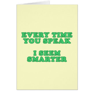 Varje Time som du talar Hälsningskort