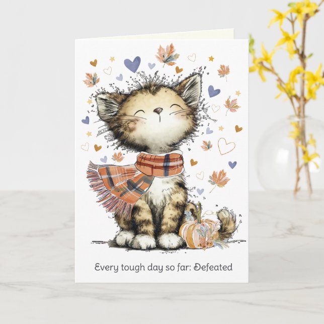 Varje tuff dag besegrad, Uppmuntran Höst Katt Kort (Gul blomma)