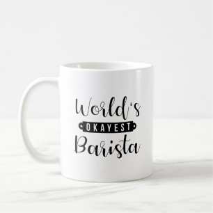 Världar Okayest Barista Kaffemugg