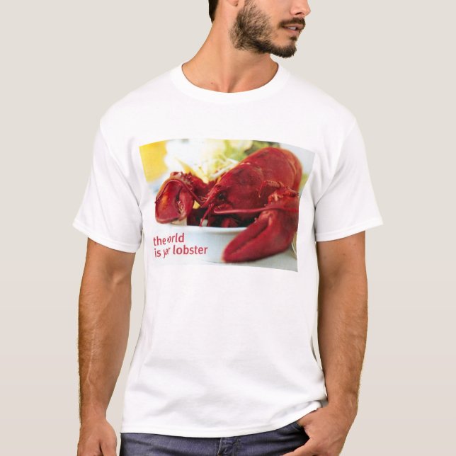 Världen är din hummer t shirt (Framsida)