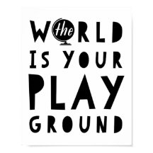 Världen är din lekplatseri poster