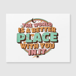 Världen är en bättre Ställe med dig i läraren