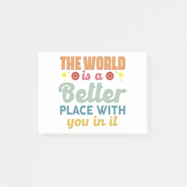 Världen är en bättre Ställe med er i den Post-it Block (Framsida)