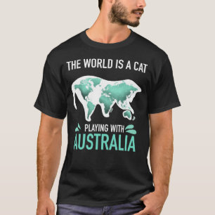 Världen är en katt som leker med Australien T Shirt