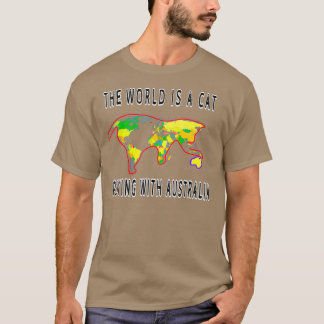 Världen är en katt som leker med Australien. T Shirt