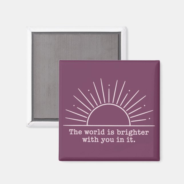 Världen är ljusare med dig i den Inspirerande Magnet (Front/Back)