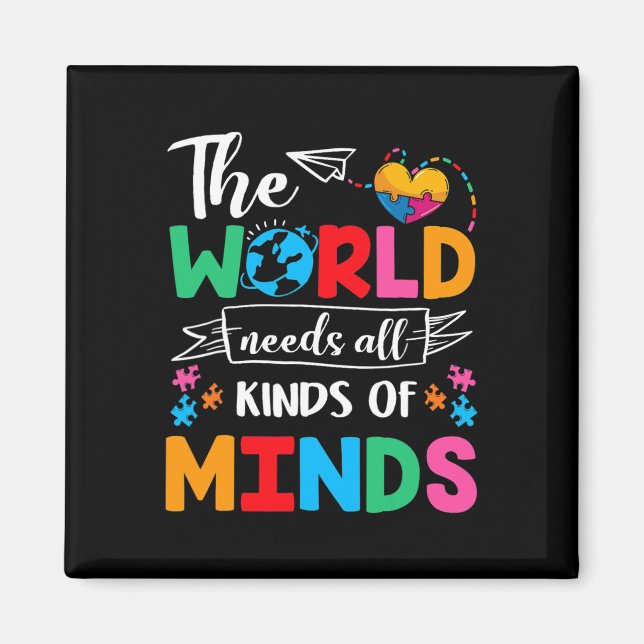 Världen behöver allehanda "minds Autism Awarenes" Magnet (Framsidan)
