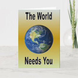 Världen behöver dig kort