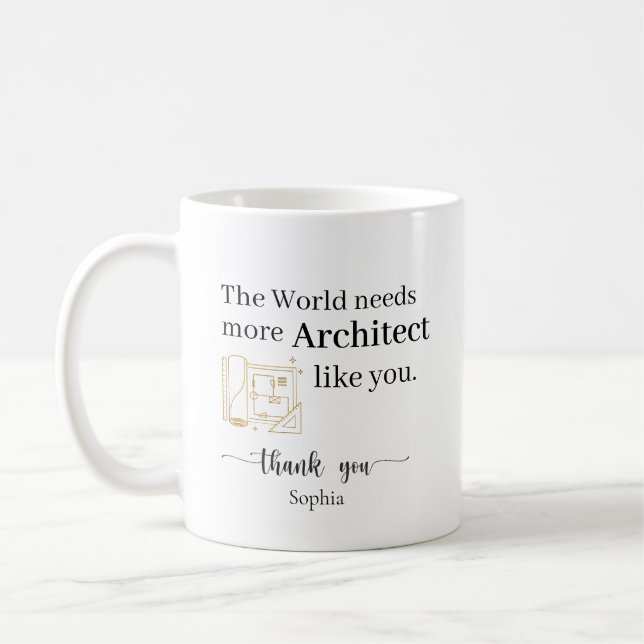 Världen Behöver Fler Arkitekter Som Du Anpassat Kaffemugg (Vänster)