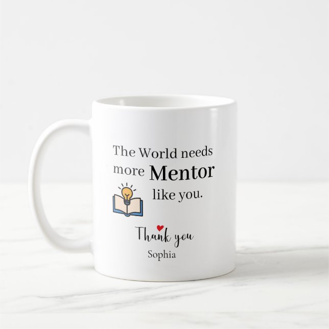Världen Behöver Fler Mentorer Som Du Personlig Kaffemugg (Vänster)