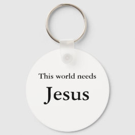 Världen behöver Jesus Keychain Nyckelring
