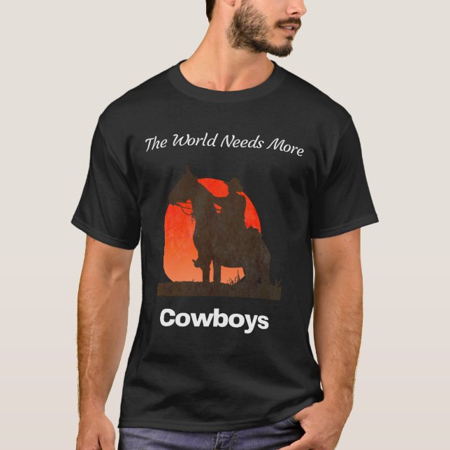 Världen behöver mer Cowboys T Shirt (Framsida)