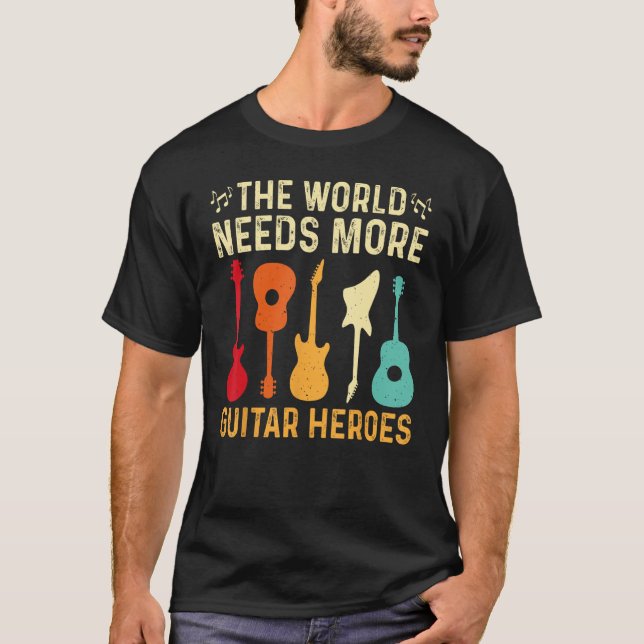 Världen behöver mer Guitar Heroes Guitar Player L. T Shirt (Framsida)