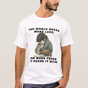 Världen behöver mer Kärlek T-Shirt