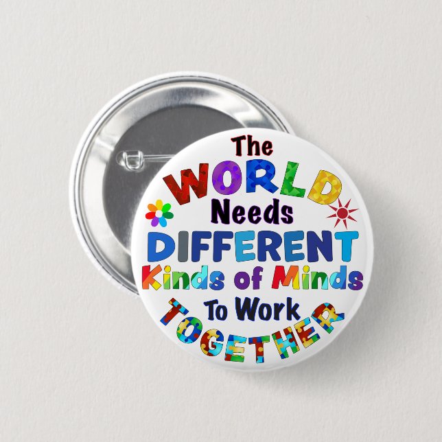 Världen behöver olika sinnen knapp (Framsida & baksida)