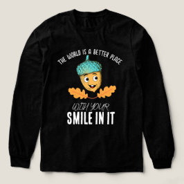 "Världen blir bättre med din leende" Leende ekollo T Shirt
