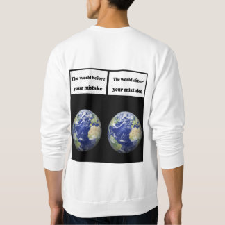 Världen före ditt misstag, efter ditt misstag lång ärmad tröja